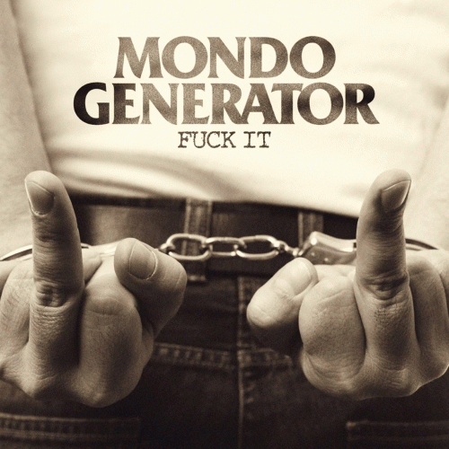 Mondo Generator : Fuck It